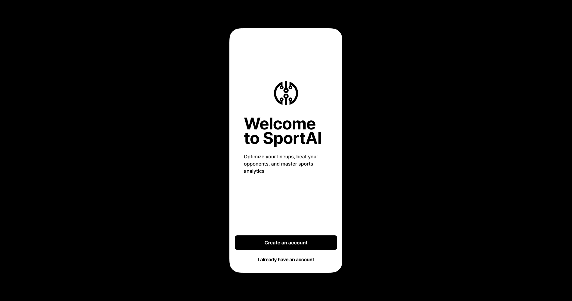 The app's welcome page. Welcome to SportAI. Optimize your lineups, beat your opponents, and master sports analytics.